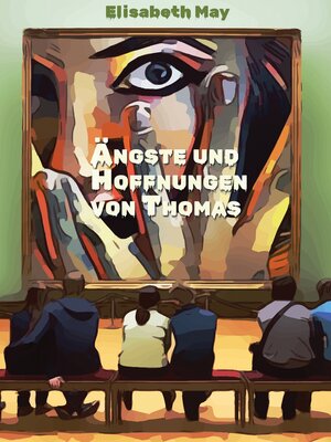 cover image of Lerne Spanisch mit dem Buch Ängste und Hoffnungen von Thomas